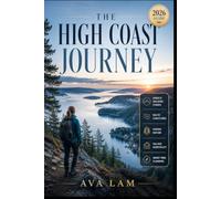 The High Coast Journey: UNESCO Walking Stages, Baltic Coastlines, Hidden Nature, Village Hospitality & Smart Trek Planning