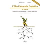 "The high cognitive potential in the classroom: how to manage and enhance it through Ã,Â" The Talents-BorelliÃ,Â "album. With digital content for download and online access"