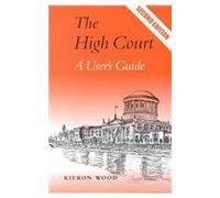 The High Court: A User's Guide