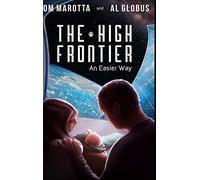 The High Frontier: An Easier Way