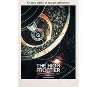 The High Frontier: The Untold Story of Gerard K. O'Neill