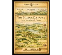 The High Hush: A Guide to the Jura & Secret Alps (NORTH GUIDE PRESS)