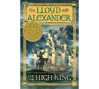 The High King: The Chronicles of Prydain, Book 5 (Newbery Medal Winner)