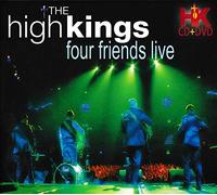 The High Kings - Four Friends Live