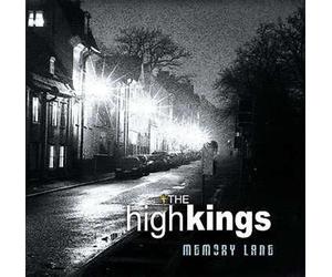 The High Kings Memory Lane CD 14 Tracks Edition including Fields of Athenry