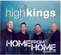 The High Kings - The High Kings Home From Home