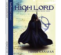 The High Lord: Book 3 of the Black Magician (Black Magician Trilogy)