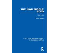 The High Middle Ages : 1200-1550