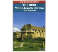 The High Middle Ages, 1200-1550 (Paladin Books)
