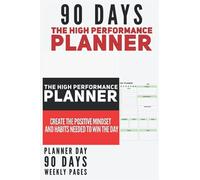 The High Performance Planner, 90 Days: HardCover 90 days Planner,daily planner,for students, mom,unisex,monthly,Daily Agenda - Undated Productivity Journal - Gratitude, Life & Goal, Success