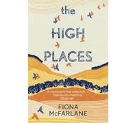 The High Places: Winner of the International Dylan Thomas Prize 2017