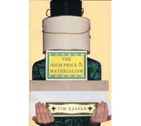 The High Price of Materialism