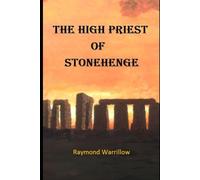 The High Priest of Stonehenge