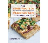 The High-Protein Vegetarian Cookbook