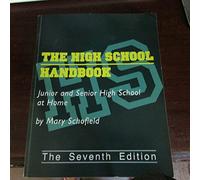 The High School Handbook: Junior and Senior High School at Home