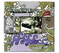 The High Water Marks - Polar