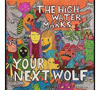 The High Water Marks - Your Next Wolf [VINYL]