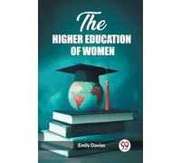 The higher education of women (Edition2023)