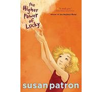 The Higher Power of Lucky (Hard Pan Trilogy)