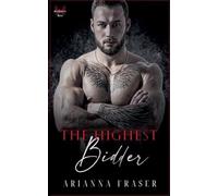 The Highest Bidder - A Dark Mafia Romance: 1 (The Mactavish Heirs)