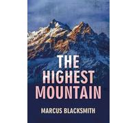 THE HIGHEST MOUNTAIN: One more night is a triumph, every breath is a victory