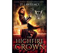 The Highfire Crown, 1 Bloed magie, Nederlandse editie (1)