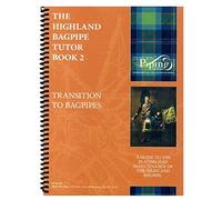 The Highland Bagpipe Tutor Book 2 by the National Piping Centre