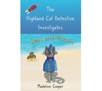 The Highland Cat Detective Investigates Seas and Oceans