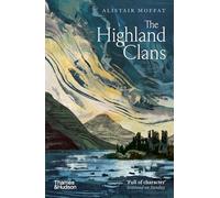The Highland Clans – Thames & Hudson