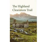 The Highland Clearances Trail