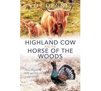 The Highland Cow and the Horse of the Woods: How Highland cattle can help save the capercaillie