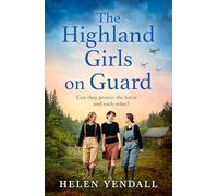 The Highland Girls on Guard: (The Highland Girls series Book 2)