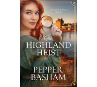 The Highland Heist: Volume 4 (A Freddie and Grace Mystery)