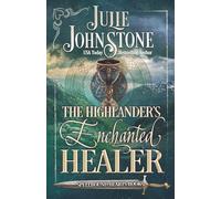 The Highlander's Enchanted Healer: 2 (Spellbound Hearts)