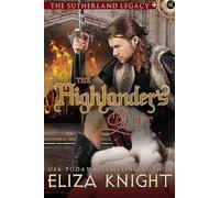The Highlander's Gift: Volume 1 (The Sutherland Legacy)
