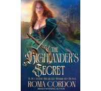 The Highlander's Secret: 1 (Scottish Highland Warriors)