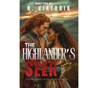 The Highlander's Seer: A Steamy BWWM Interracial Multicultural Standalone 1745 Time Travel Scottish Historical Romance (STOLEN BY TIME)