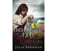 The Highlander's Tale: Alex (A JACOBITE CHRONICLES STORY)