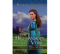 The Highlander's Vow: 4 (The Novels of Loch Moigh)