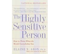 The Highly Sensitive Person by Elaine N. Aron Ph.D. (1997) Paperback