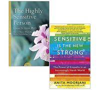 The Highly Sensitive Person By Elaine N. Aron & Sensitive is the New Strong By Anita Moorjani 2 Books Collection Set