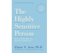 Elaine N. Aron The Highly Sensitive Person (Paperback)