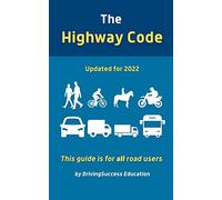 The Highway Code: Updated For 2022