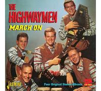 THE HIGHWAYMEN - MARCH ON 2 CD NEW