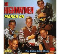 The Highwaymen - March On - Four Original Stereo Albums