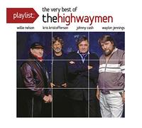 The Highwaymen - Playlist: The Very Best Of The Highwaymen