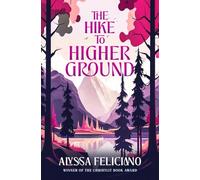 The Hike to Higher Ground: A Novella (Short & Sweet)