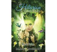 The Hilarion Connection, Book Three: Volume 3