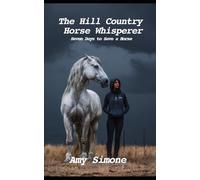 The Hill Country Horse Whisperer: Seven Days to Save a Horse (A Sofi Reyes Mystery)