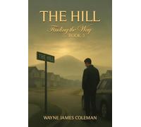 The Hill: Finding The Way (3)